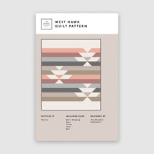 Load image into Gallery viewer, West Hawk Quilt Pattern (Paper Copy) by The Blanket Statement