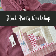 Load image into Gallery viewer, Block Party Workshop: Upcycle Garments with Quilt Blocks