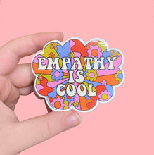 Load image into Gallery viewer, Empathy Is Cool Sticker