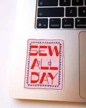 Load image into Gallery viewer, Sew all day sticker