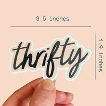 Load image into Gallery viewer, Thrifty Vinyl Sticker, Thrifting, Thrift store, second hand