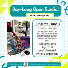 Load image into Gallery viewer, Summer 2026: Day-Long Open Studio!