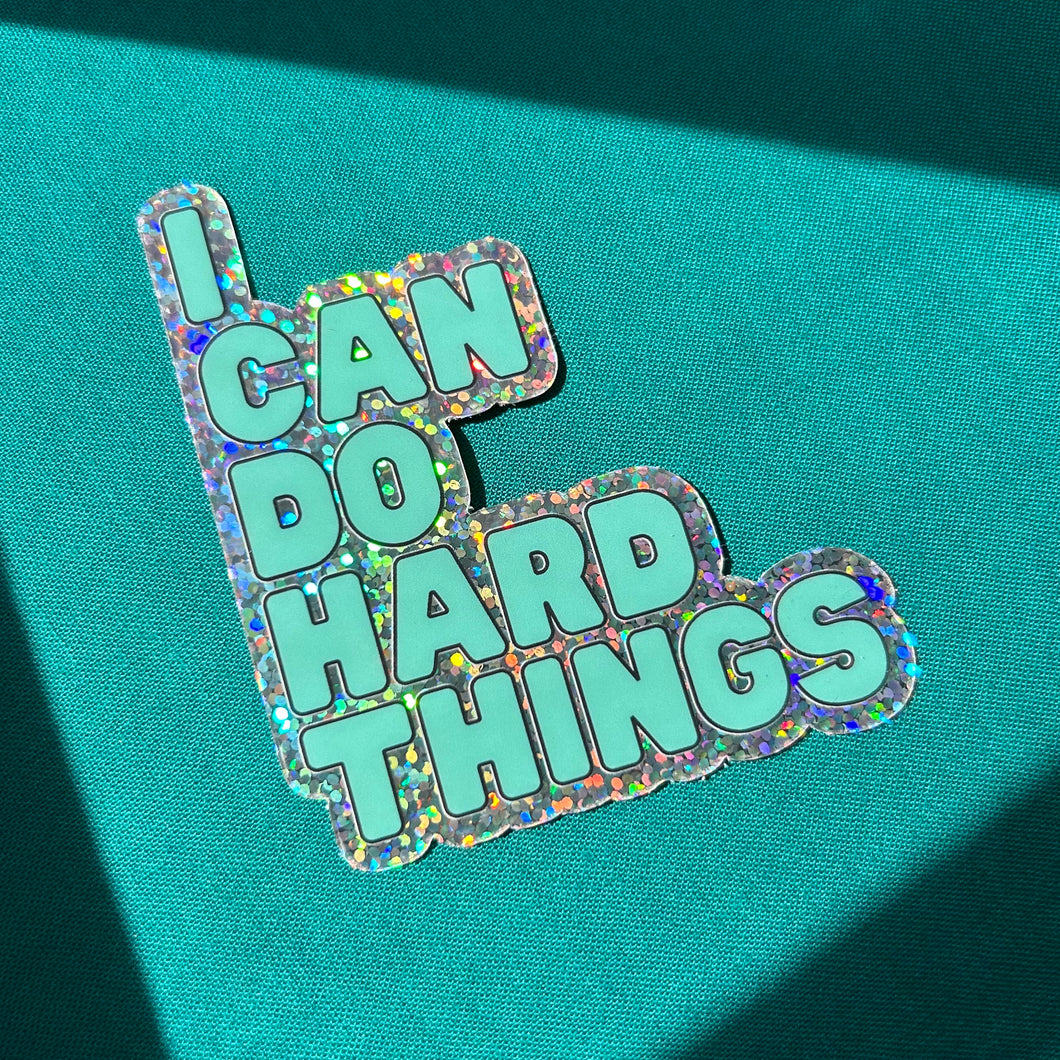 I Can Do Hard Things Vinyl Sticker by Cut & Sew PHL