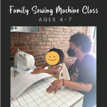 Load image into Gallery viewer, Family MACHINE Sewing Class: Kids Age 4-7 + A Grown Up