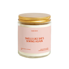 Load image into Gallery viewer, Sewing Gift Smells Like She's Sewing Again Candle F871