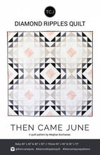 Load image into Gallery viewer, Diamond Ripples Quilt Pattern (Paper Copy) by Then Came June
