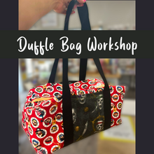 Load image into Gallery viewer, Beginning Bags: The Duffle Bag Workshop