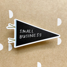 Load image into Gallery viewer, Small Business Pennant Vinyl Sticker by Just Follow Your Art
