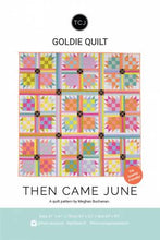 Load image into Gallery viewer, Goldie Quilt Pattern (Paper Copy) by Then Came June
