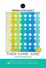 Load image into Gallery viewer, Paper Cuts Quilt Pattern (Paper Copy) by Then Came June
