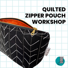 Load image into Gallery viewer, Quilted Zipper Pouch Class