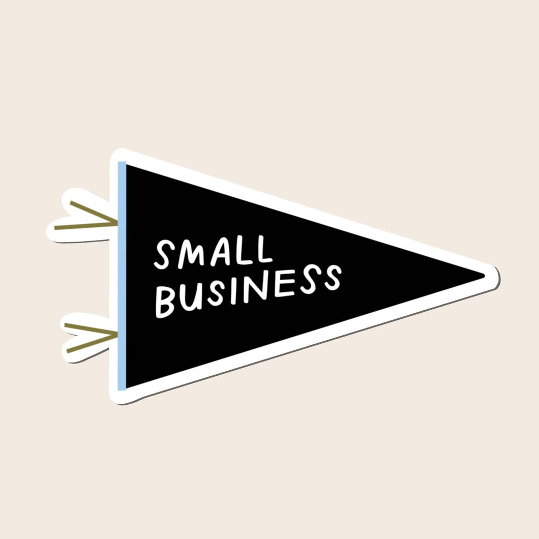 Small Business Pennant Vinyl Sticker by Just Follow Your Art