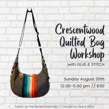 Load image into Gallery viewer, Crescentwood Quilted Crossbody Bag Workshop with Glue &amp; Stitch
