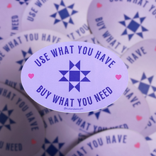 Load image into Gallery viewer, Use What You Have (Purple) Vinyl Sticker by Cut &amp; Sew PHL
