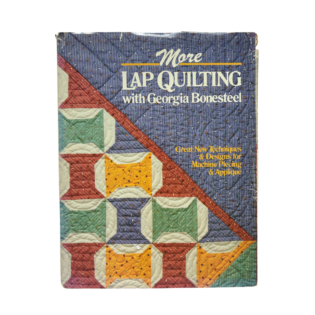 Previously Loved Book: More Lap Quilting with Georgia Bonesteel