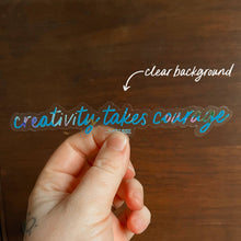 Load image into Gallery viewer, Creativity Takes Courage Vinyl Stickers, Artist Sticker
