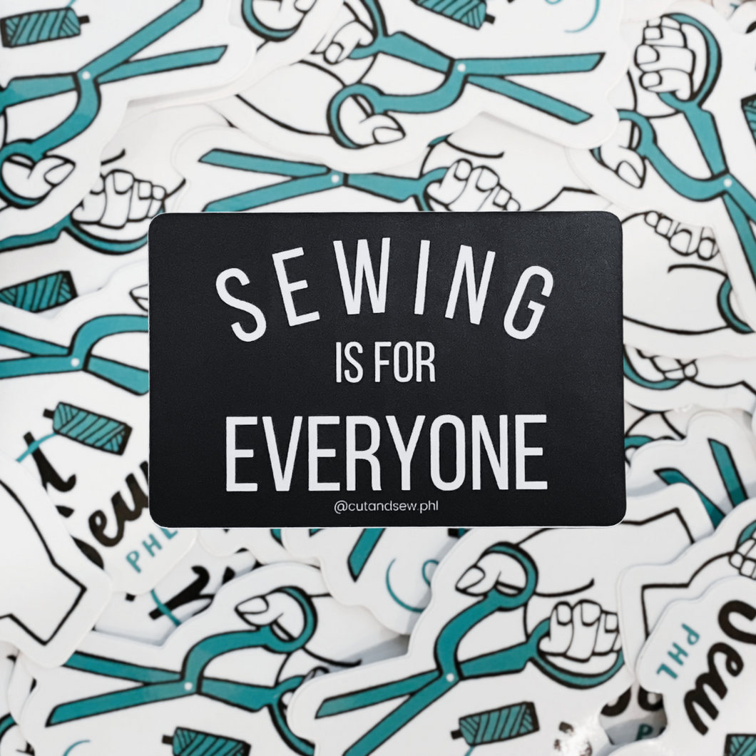 Sewing is for Everyone Vinyl Sticker by Cut & Sew PHL