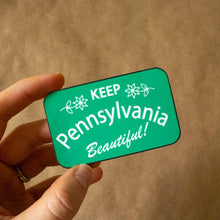 Load image into Gallery viewer, Keep Pennsylvania Beautiful Vinyl Sticker
