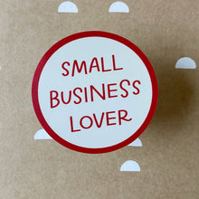 Load image into Gallery viewer, Small Business Lover Sticker | Shop Local Vinyl Stickers
