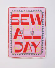 Load image into Gallery viewer, Sew all day sticker
