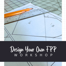Load image into Gallery viewer, Design Your Own Foundation Paper Piecing (FPP) Workshop
