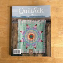 Load image into Gallery viewer, Previously Loved: Quiltfolk Magazine
