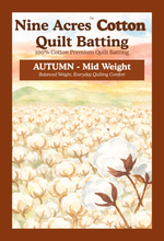 Load image into Gallery viewer, Nine Acres Cotton Quilt Batting (Autumn Weight)
