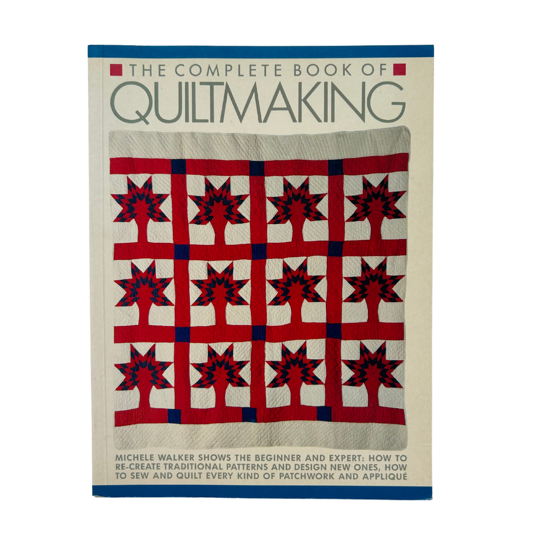 Previously Loved Book:  The Complete Book of Quiltmaking