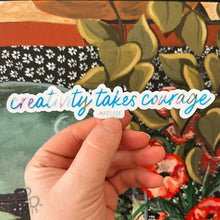 Load image into Gallery viewer, Creativity Takes Courage Vinyl Stickers, Artist Sticker
