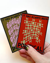 Load image into Gallery viewer, It has always been political sticker - green house
