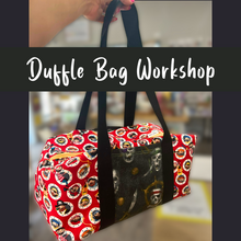 Load image into Gallery viewer, Duffle Bag Workshop
