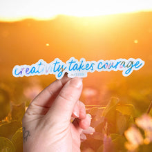 Load image into Gallery viewer, Creativity Takes Courage Vinyl Stickers, Artist Sticker
