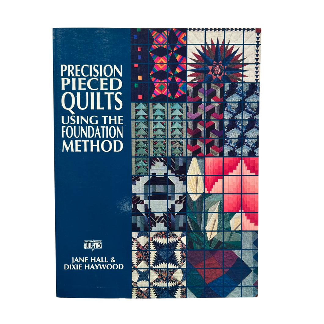Previously Loved Book: Precision Pieced Quilts Using the Foundation Method