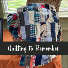 Load image into Gallery viewer, Quilting to Remember
