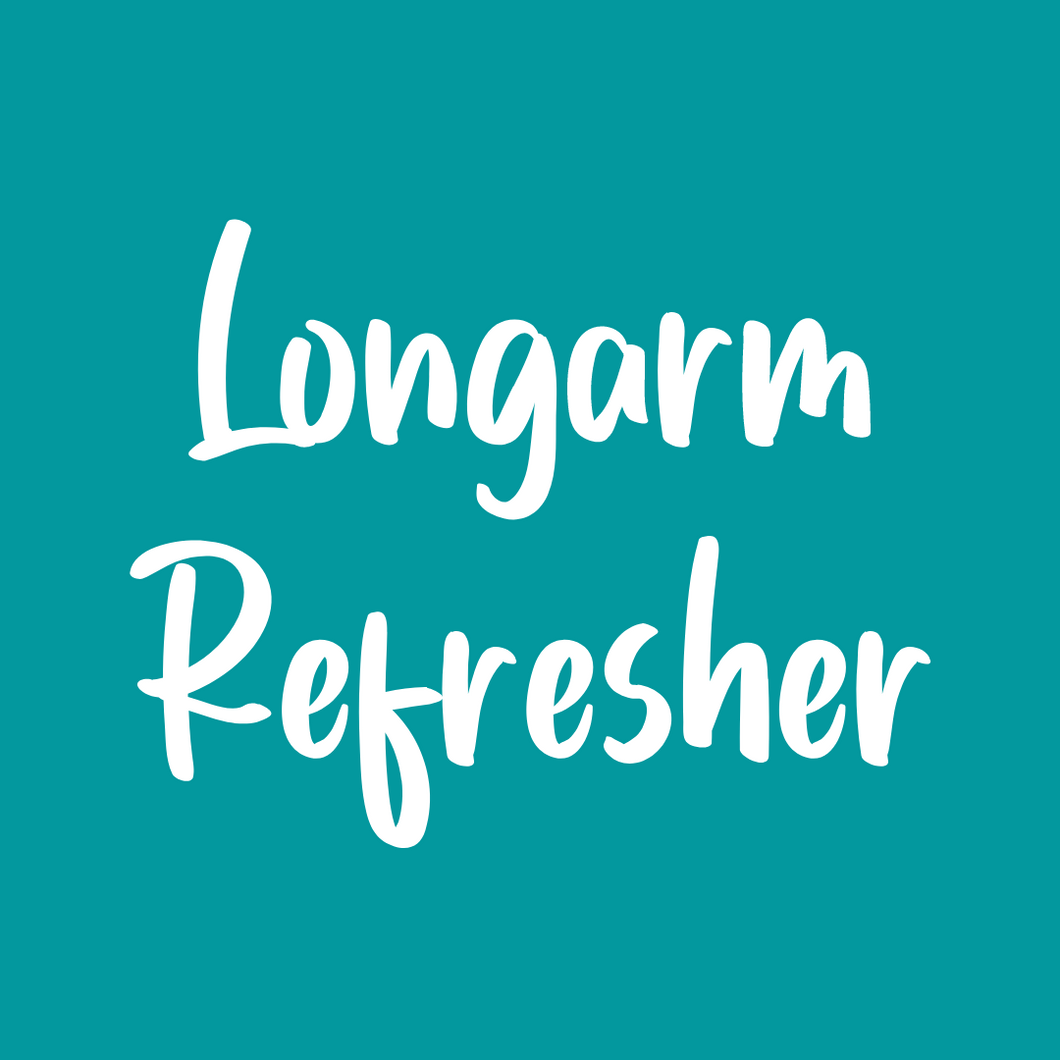 Longarm Refresher