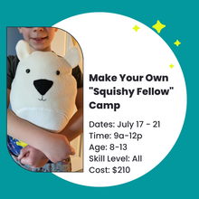 Load image into Gallery viewer, Make Your Own &quot;Squishy Fellow&quot; Half Day Camp

